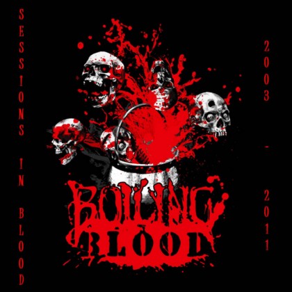BOILING BLOOD - Sessions In Blood (2003-2011) cover 