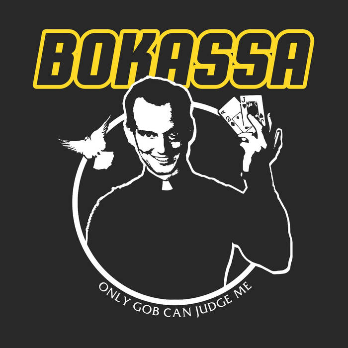 BOKASSA - Only Gob Can Judge Me cover 