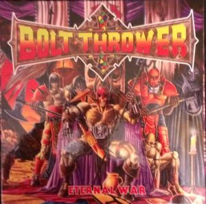 BOLT THROWER - Eternal War cover 