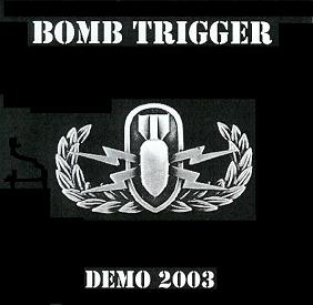 BOMB TRIGGER - Demo 2003 cover 