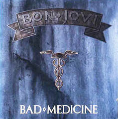 BON JOVI - Bad Medicine cover 