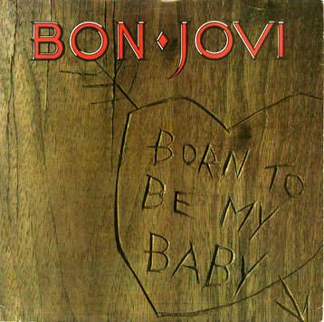 BON JOVI - Born To Be My Baby cover 