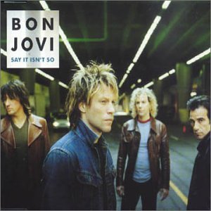 BON JOVI - Say It Isn't So cover 