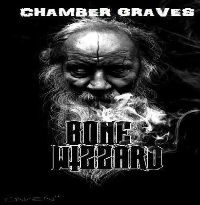 BONE WIZZARD - Chamber Graves cover 