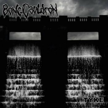 BONGCAULDRON - Tyke cover 