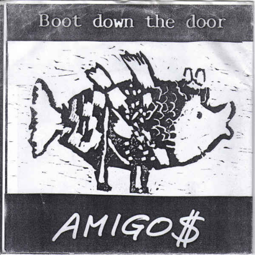 BOOT DOWN THE DOOR - Amigo$ cover 