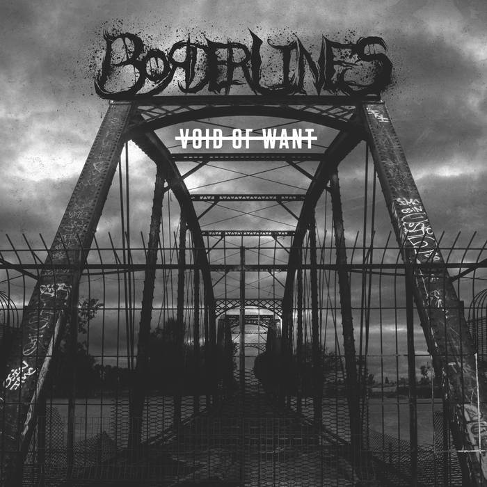 BORDERLINES - Void Of Want cover 