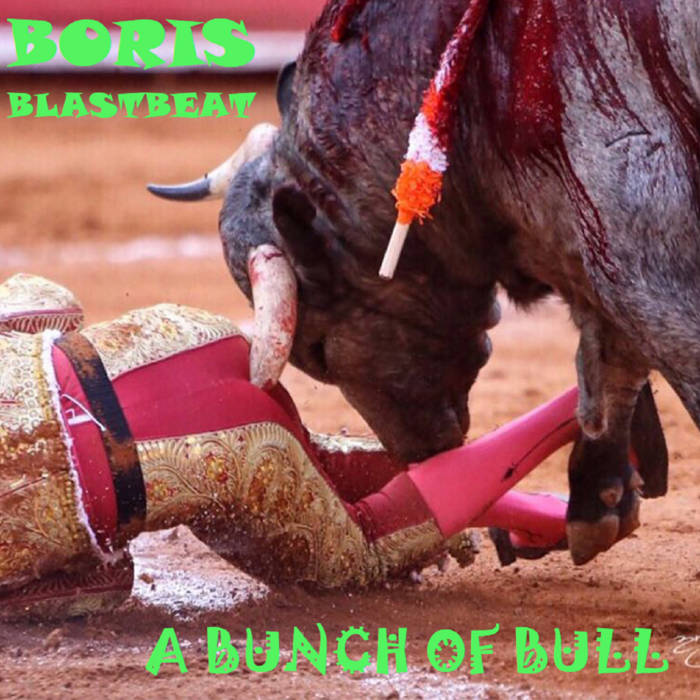 BORIS BLASTBEAT - A Bunch of Bull cover 