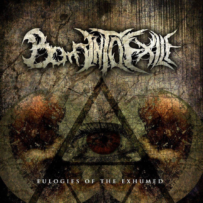 BORN INTO EXILE - Eulogies Of The Exhumed cover 