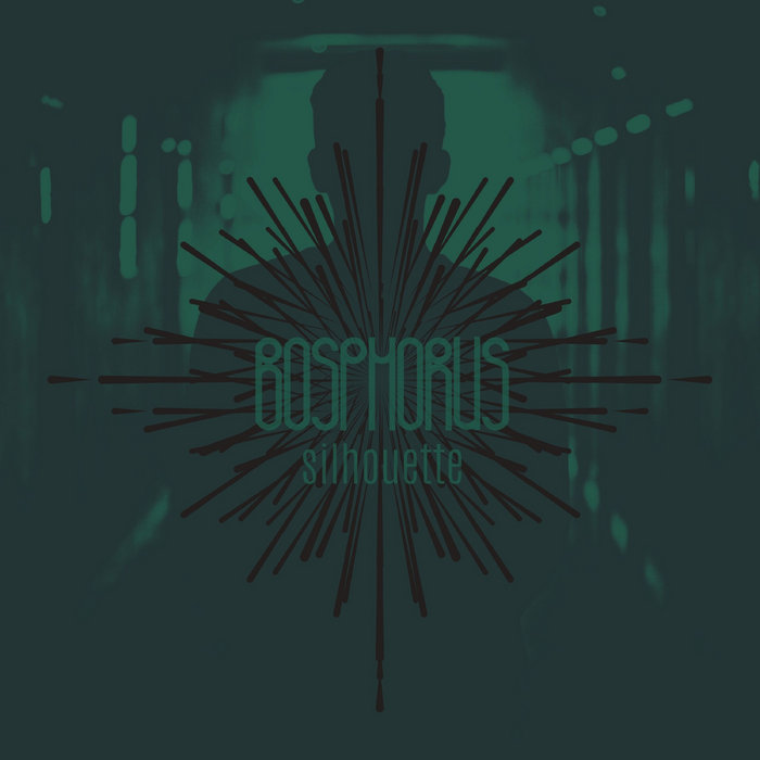 BOSPHORUS - Silhouette cover 