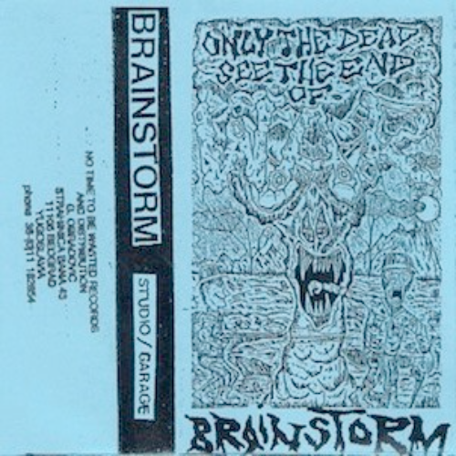 BRAINSTORM - Only The Dead See The End Of War - Studio / Garage cover 
