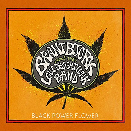 BRANT BJORK - Black Power Flower cover 