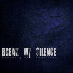 BREAK MY SILENCE - Boundary Of Emptiness cover 