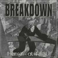 BREAKDOWN - Hangin' At WRSU cover 