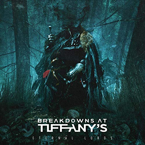 BREAKDOWNS AT TIFFANY'S - Eternal Lords cover 