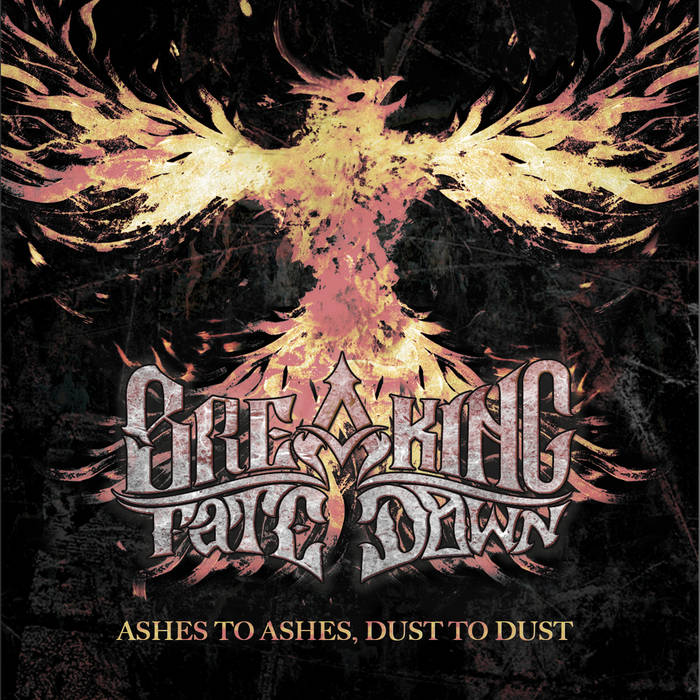 BREAKING FATE DOWN - Ashes To Ashes, Dust To Dust cover 