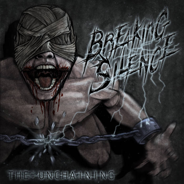 BREAKING SILENCE - The Unchaining cover 