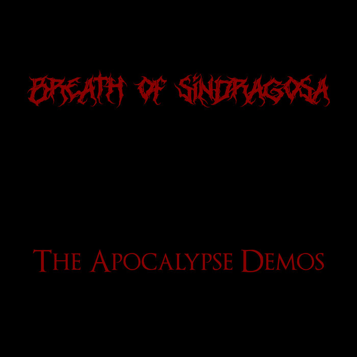 BREATH OF SINDRAGOSA - The Apocalypse Demos cover 