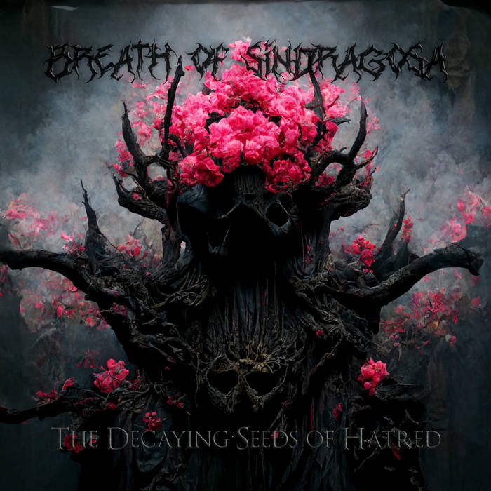 BREATH OF SINDRAGOSA - The Decaying Seeds Of Hatred cover 