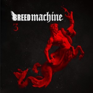 BREED MACHINE - 3 cover 