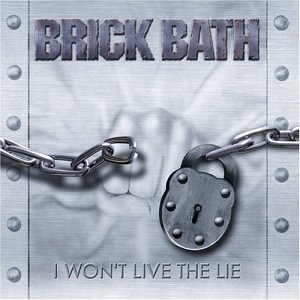 BRICK BATH - I Won't Live the Lie cover 