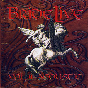 BRIDE - Bride Live Volume II: Acoustic cover 