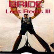BRIDE - Lost Reels III cover 