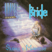BRIDE - Silence Is Madness cover 