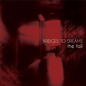BRIDGES TO DREAMS - The Fall cover 