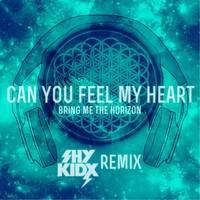 BRING ME THE HORIZON - Can You Feel My Heart? (Shy Kidx Remix) cover 