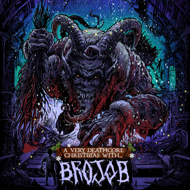 BROJOB - A Very Deathcore Christmas With Brojob cover 
