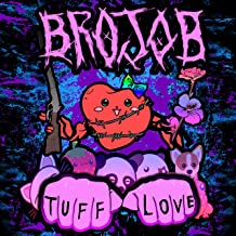 BROJOB - Tuff Love cover 