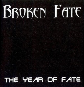 BROKEN FATE - The Year Of Fate cover 