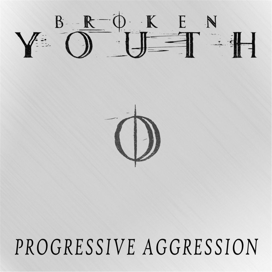 BROKEN YOUTH - Progressive Aggression cover 