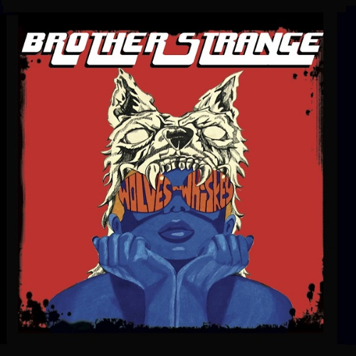 BROTHER STRANGE - Wolves N Whiskey cover 