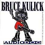 BRUCE KULICK - Audiodog cover 