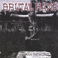 BRUTAL HAND - Unchain the World cover 