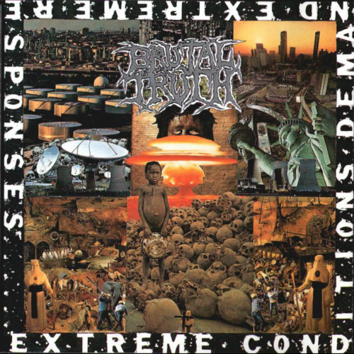 BRUTAL TRUTH - Extreme Conditions Demand Extreme Responses cover 