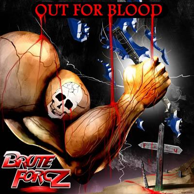 BRUTE FORCZ - Out For Blood cover 