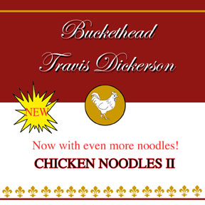 BUCKETHEAD - Chicken Noodles II (with Travis Dickerson) cover 