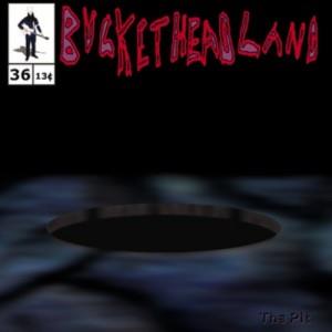 BUCKETHEAD - Pike 36 - The Pit cover 