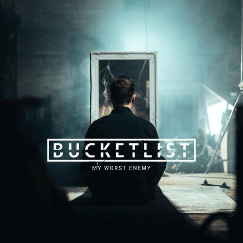 BUCKETLIST - My Worst Enemy cover 