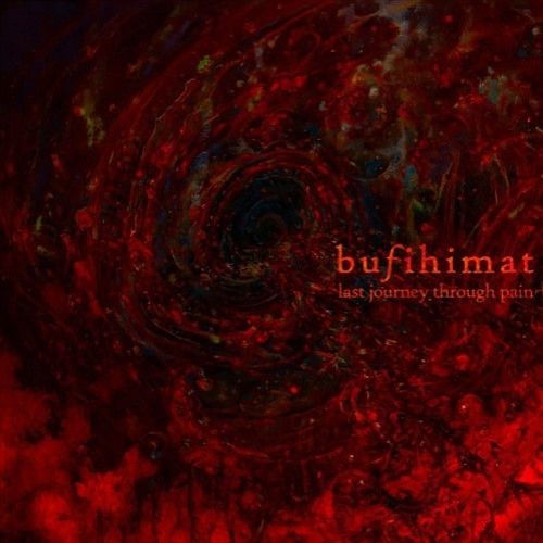 BUFIHIMAT - Last Journey Through Pain cover 