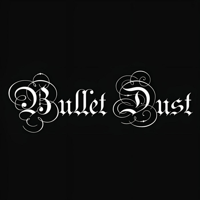 BULLET DUST - Demo cover 