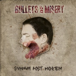 BULLETS OF MISERY - Summum Post Mortem cover 