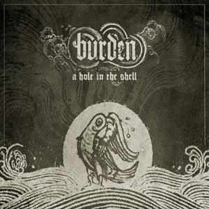 BURDEN - A Hole In The Shell cover 