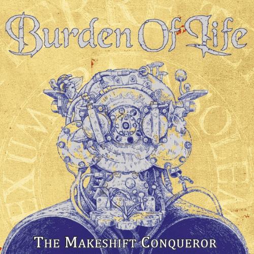 BURDEN OF LIFE - The Makeshift Conqueror cover 