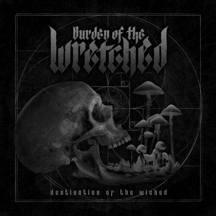 BURDEN OF THE WRETCHED - Destination Of The Wicked cover 