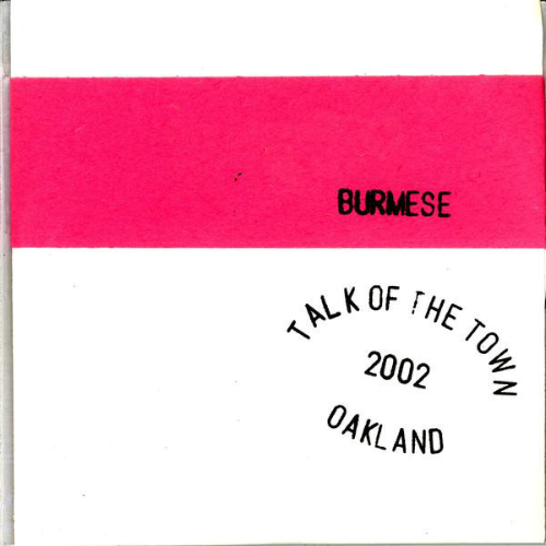 BURMESE - Talk Of The Town 2002 Oakland cover 