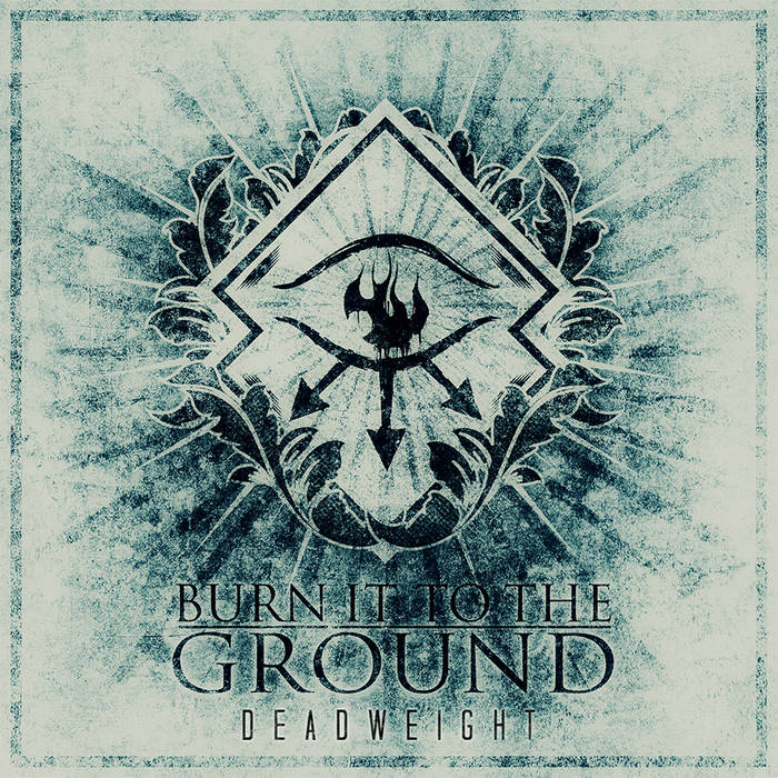 BURN IT TO THE GROUND - Deadweight cover 